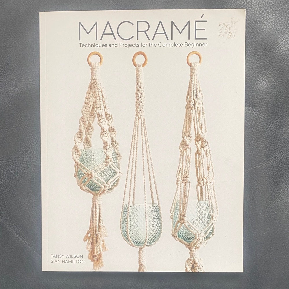 Macramé Techniques and Projects Book